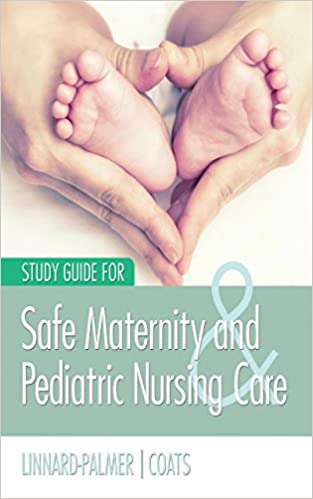 Study Guide For Safe Maternity and Pediatric Nursing Care - Original PDF